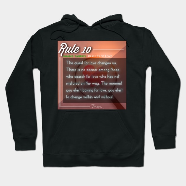 40 RULES OF LOVE - 10 Hoodie by Fitra Design